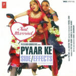 Pyaar Ke Side Effects (2006) Mp3 Songs